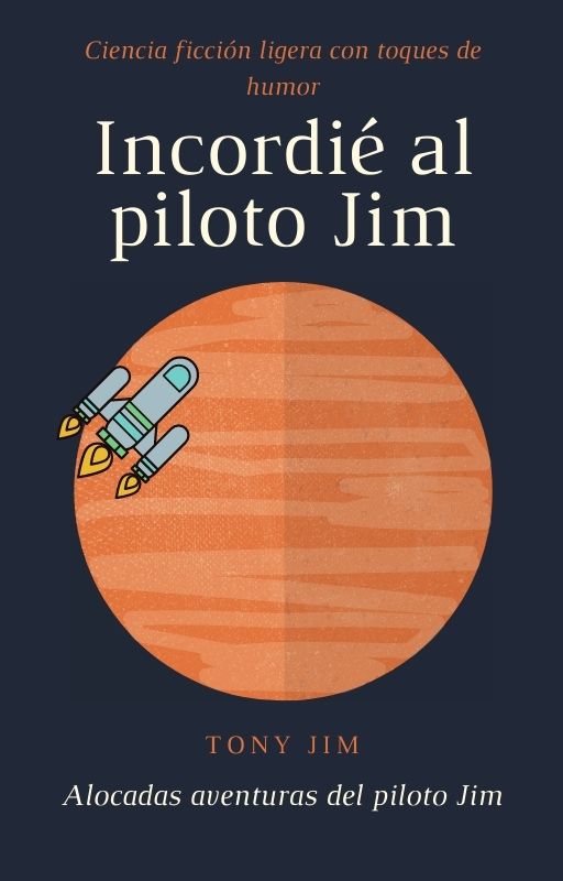 Portada de Incordié al Piloto Jim